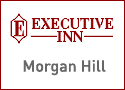 Executive Inn Morgan Hill CA Hotel