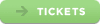 Tickets