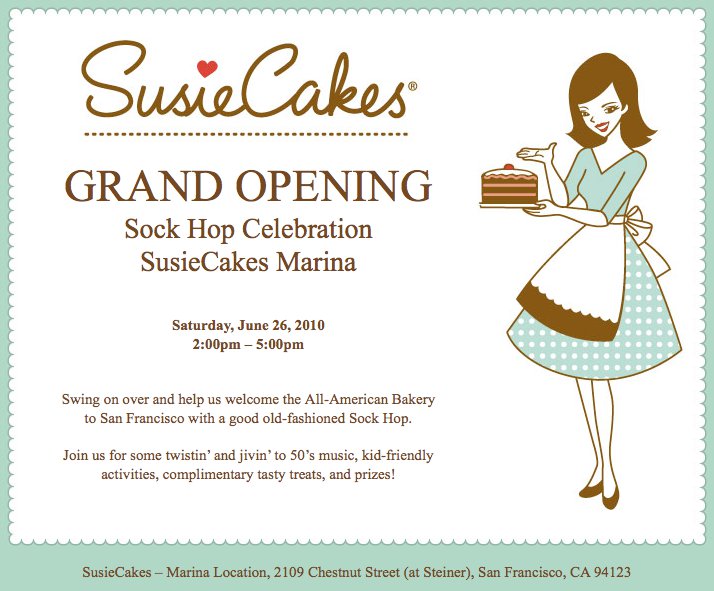Susie Cakes Grand Opening Sock Hop San Francisco, CA on Sat Jun 26, 2010 at Susie Cakes