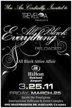 ALL BLACK EVERYTHING Reloaded Fri 3/25 at HILTON Oakland w/ Mind Motion