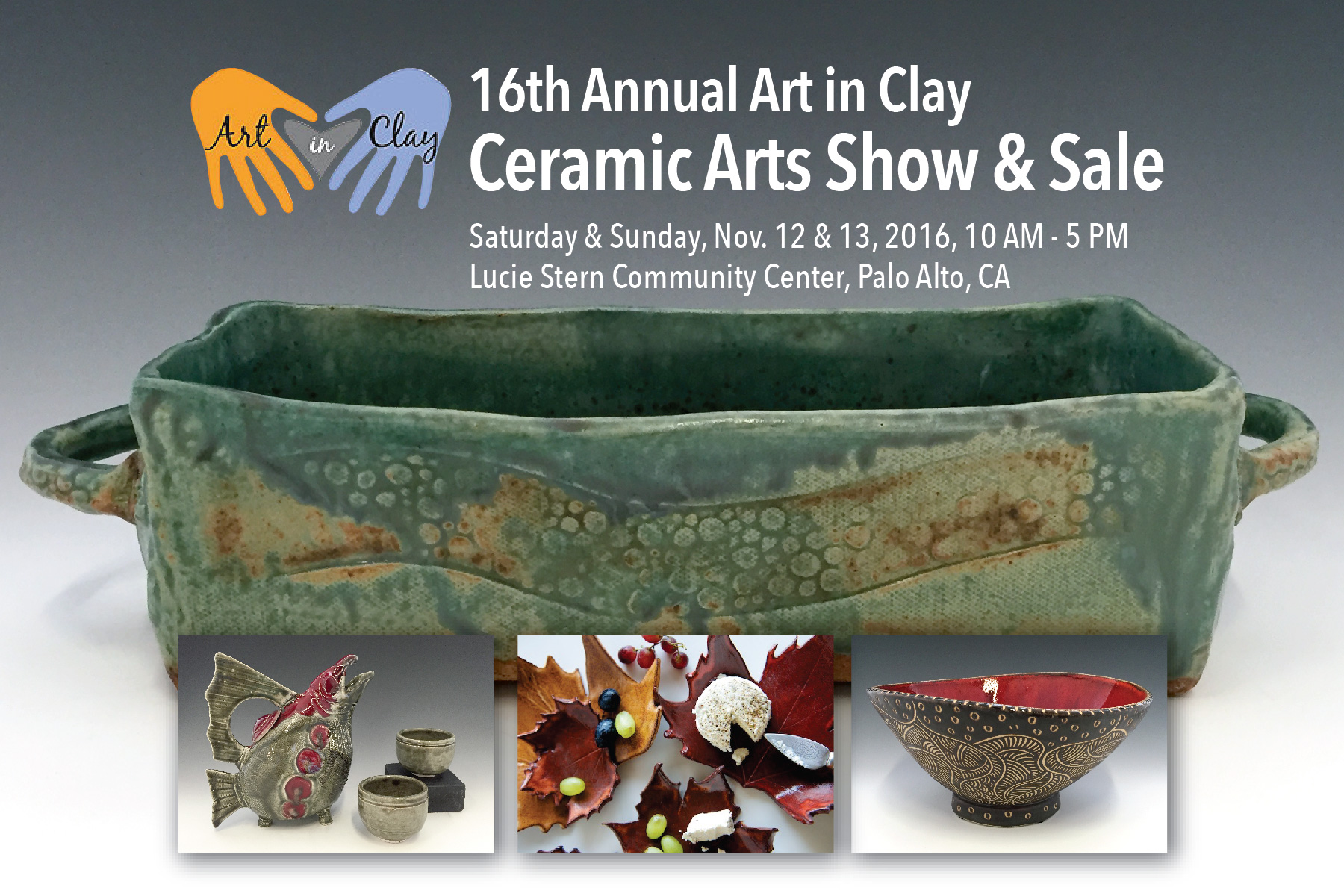 16th ANNUAL ART IN CLAY SHOW Palo Alto, CA at Lucie Stern Theatre